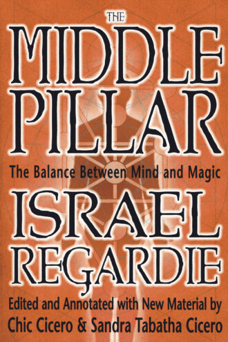 the Middle Pillar Israel Regardie