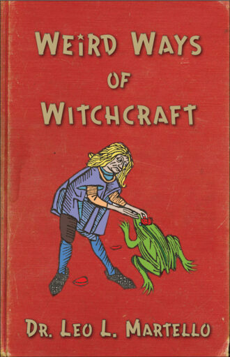 Weird Ways of Witchcraft