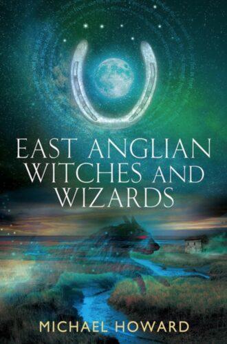 East Anglian Witches and Wizards