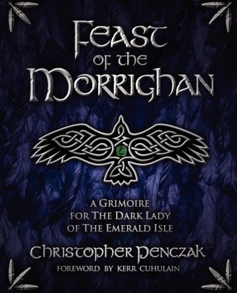 Feast of the Morrighan Christopher Penczak Feast of the Morrighan Christopher Penczak