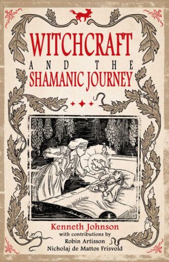 Witchcraft & the Shamanic Journey