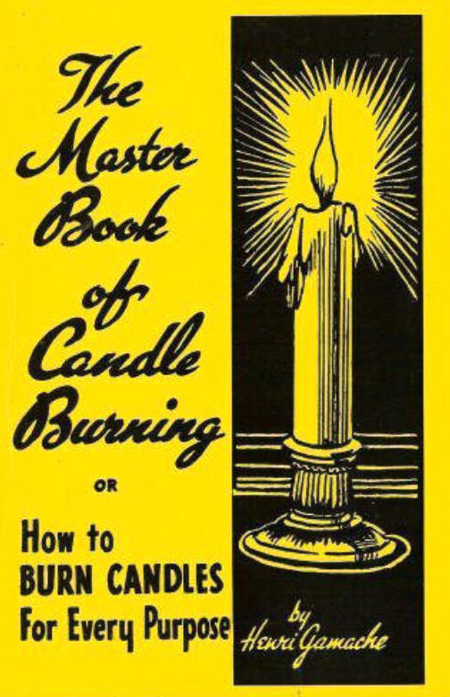 Master Book of Candle Burning by Henri Gamac