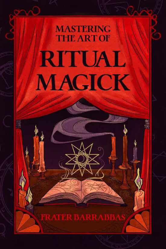 Mastering the Art of Ritual Magick Frater Barrabbas